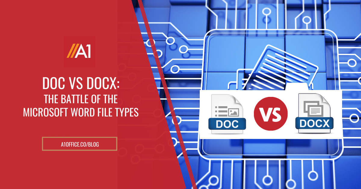 Doc vs Docx: The Battle of the Microsoft Word File Types | A1Office