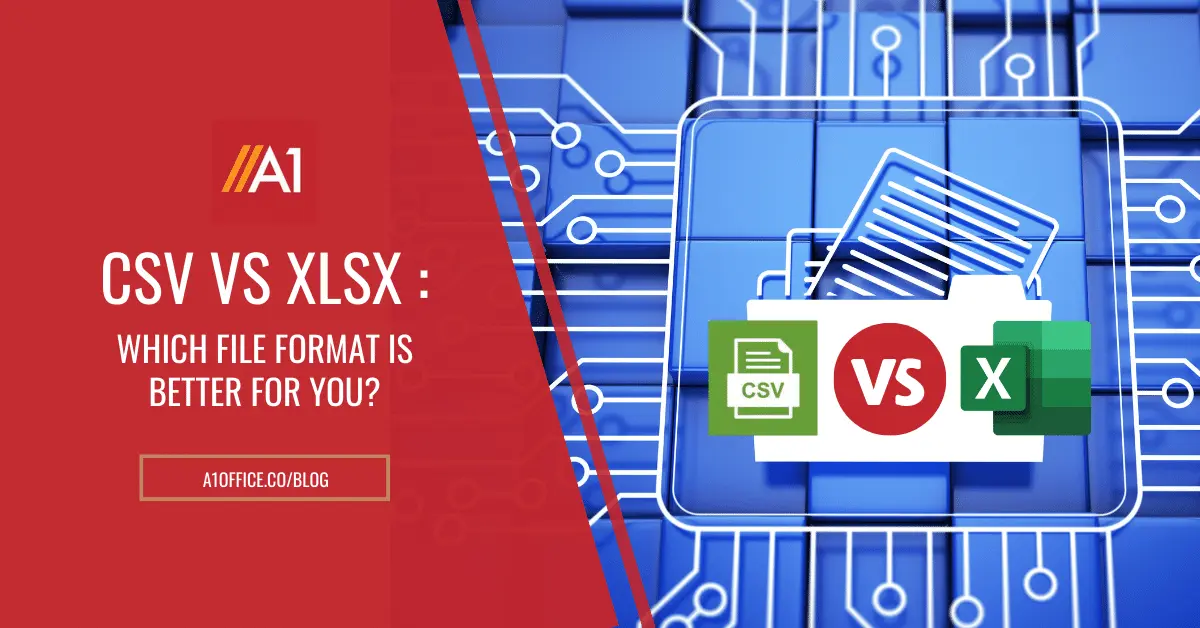 CSV vs Xlsx: differences and the better file format